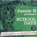  Jazzie B ‎– Presents School Days 